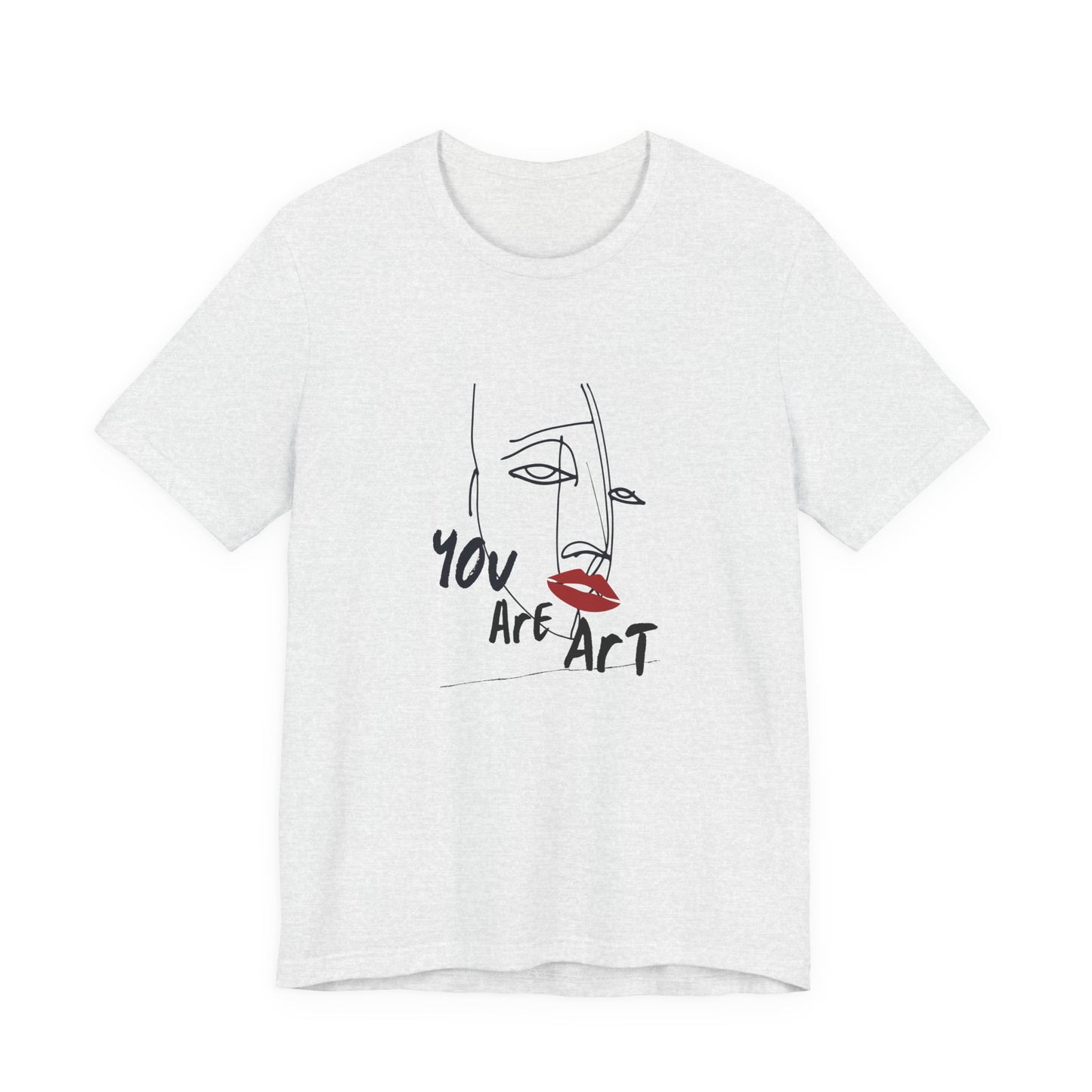 Artistic Expression Unisex Tee - You Are Art, Creative Gift, Casual Wear, Modern Design, Art Lover's Shirt