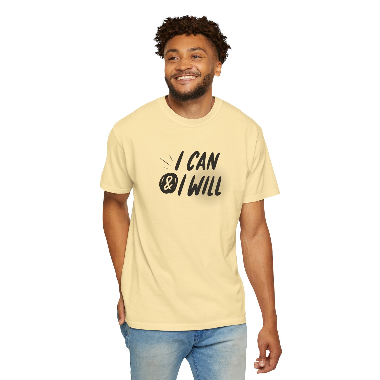 Motivational T-Shirt - Unisex Garment-Dyed Tee, Inspiring Quote, Gift for Friends, Workout Gear, Positive Affirmation Apparel