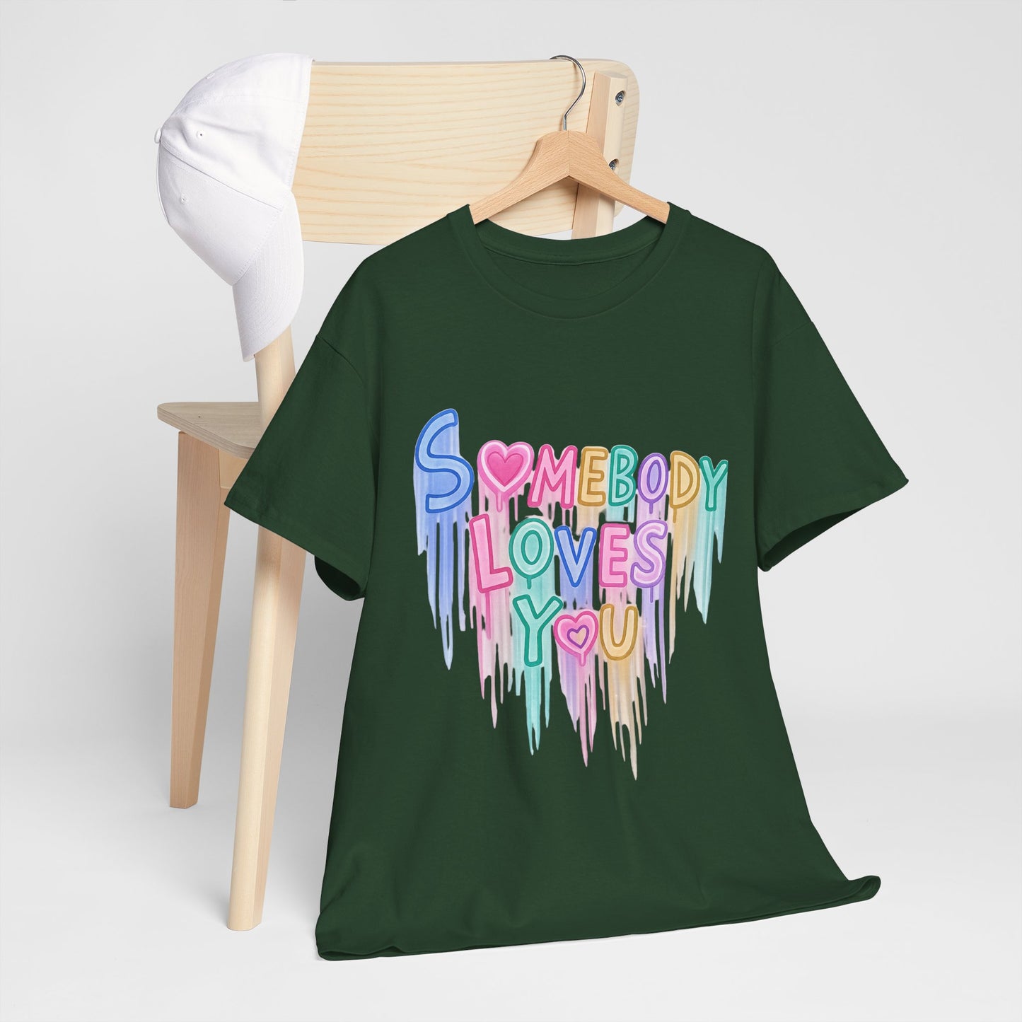 Somebody Loves You T‑Shirt — Colorful Drip Heart Message Tee