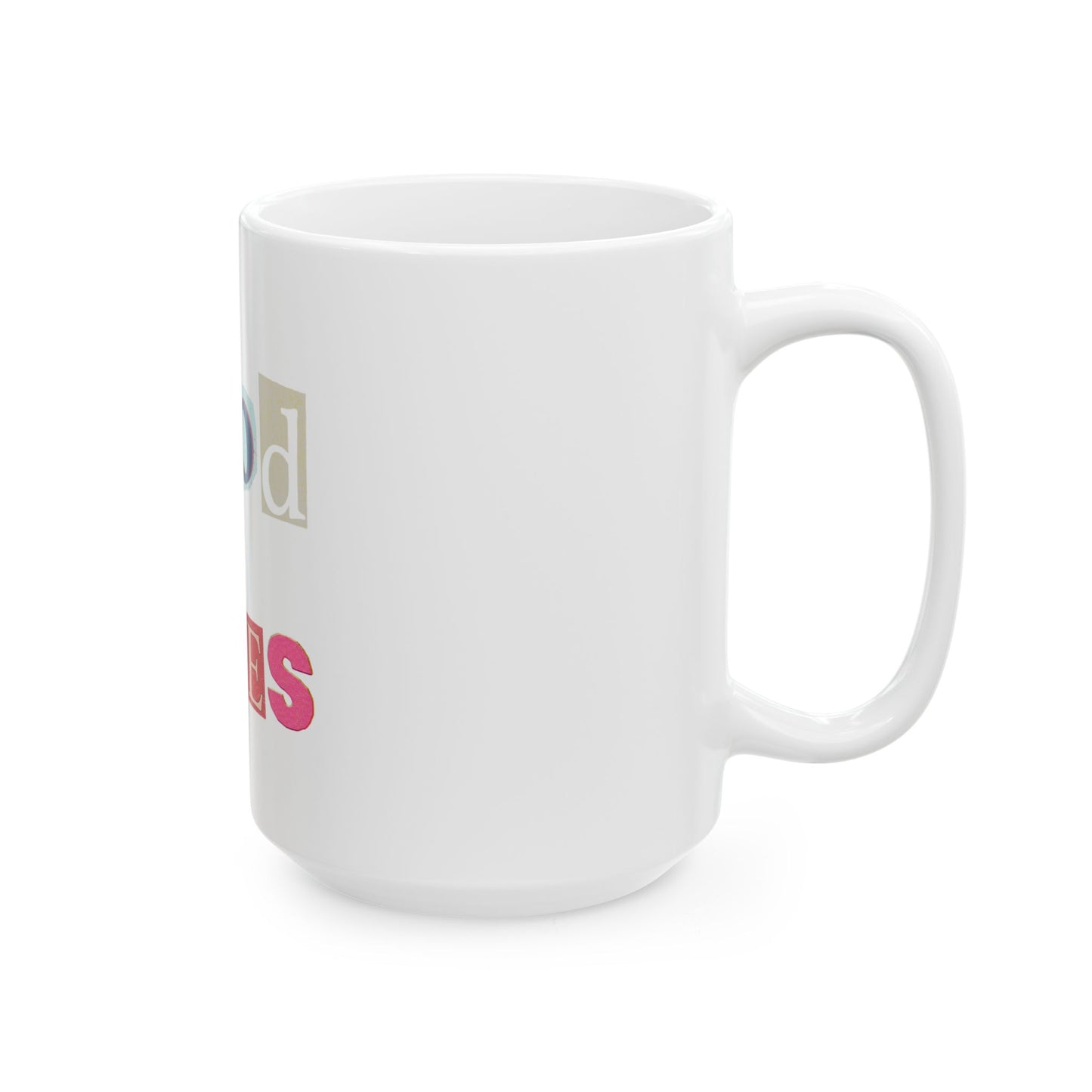 Good Vibes Ceramic Mug - 11oz & 15oz, Colorful Drinkware for Coffee Lovers, Unique Gift for Birthdays, Home Office, or Relaxation