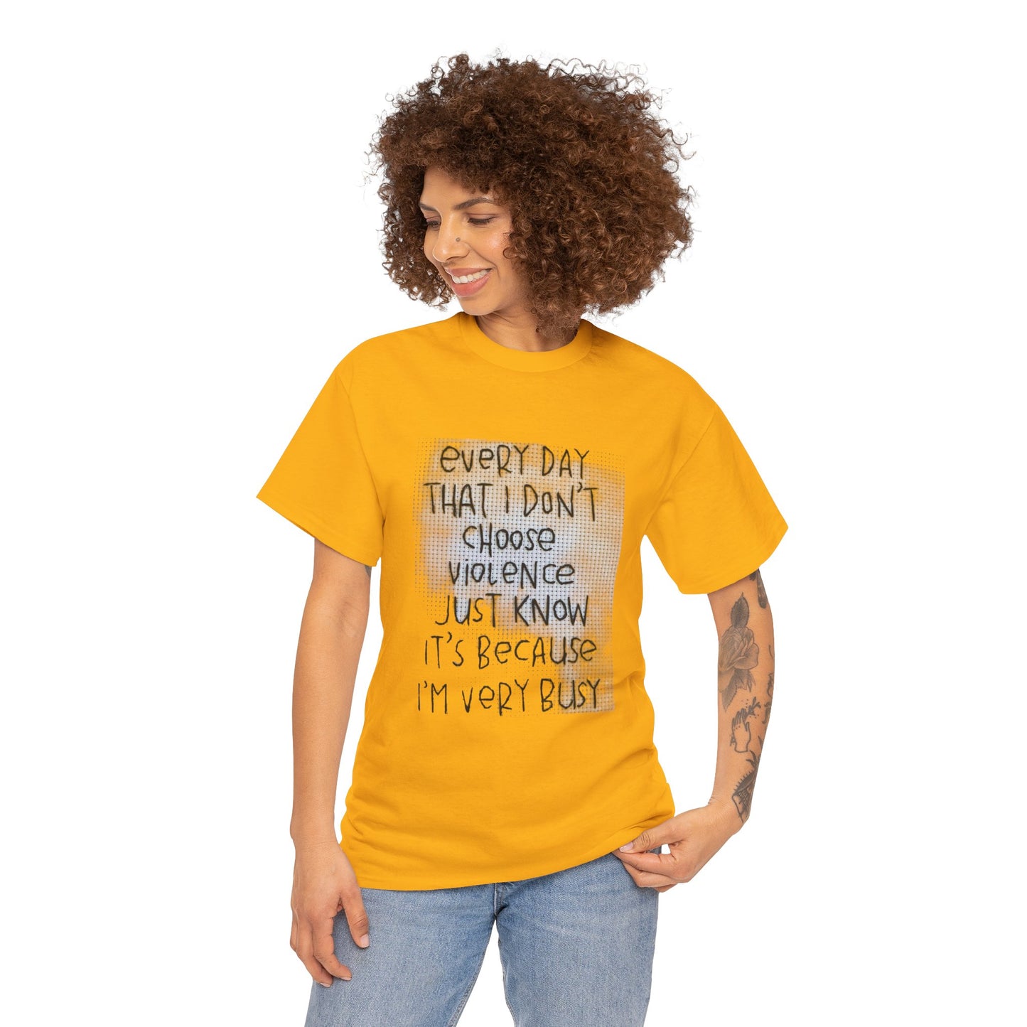 Inspirational Quote Unisex Tee - "Every Day That I Don't Choose Violence" Message, Casual Wear, Gift for Friends, Motivational