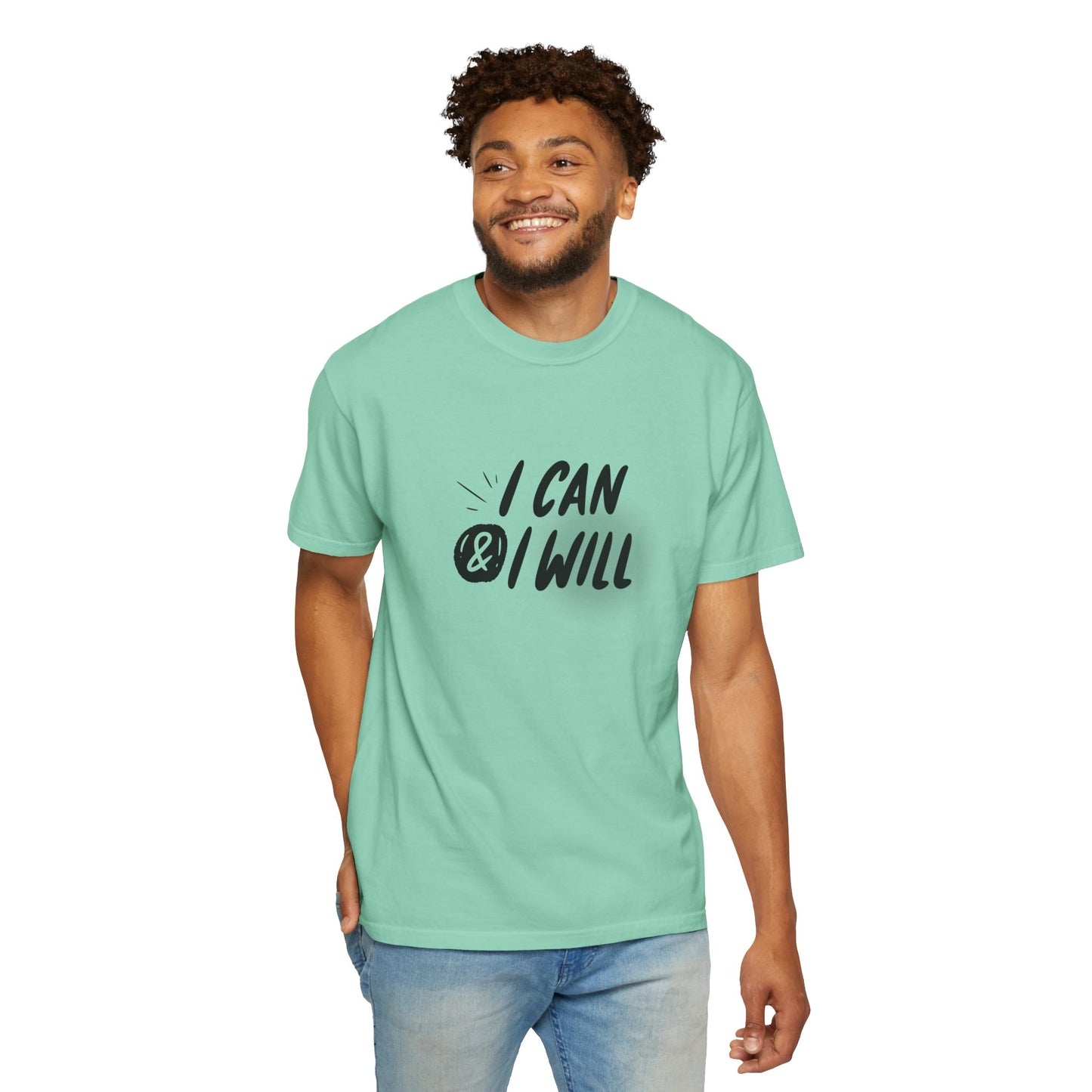 I Can & I Will Motivational T-Shirt - Unisex Graphic Tee