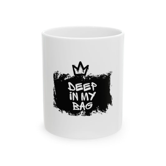 Deep In My Bag Ceramic Mug - Black Crown Design, Coffee Lover Gift, Motivational Mug, Unique Office Decor, Inspirational Homeware