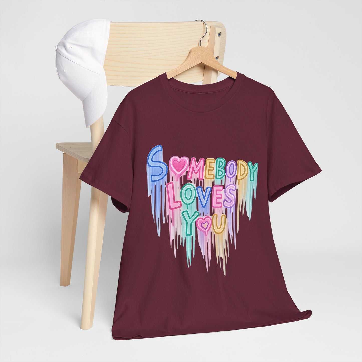 Somebody Loves You T‑Shirt — Colorful Drip Heart Message Tee