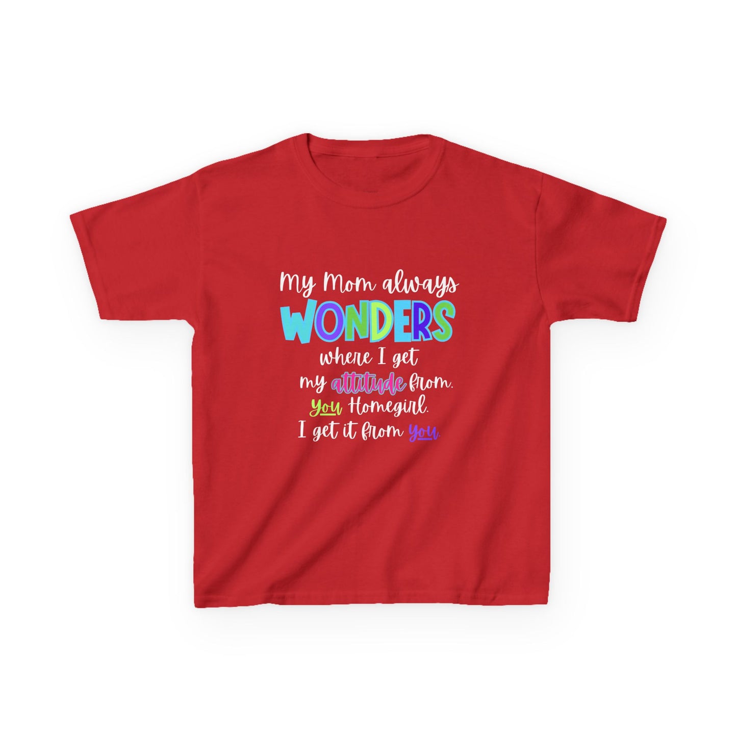 Colorful Kids Tee: 'My Mom Wonders Where I Get My Attitude From' | Fun Gift for Birthdays, Holidays, Everyday Wear, Unique Kids Apparel
