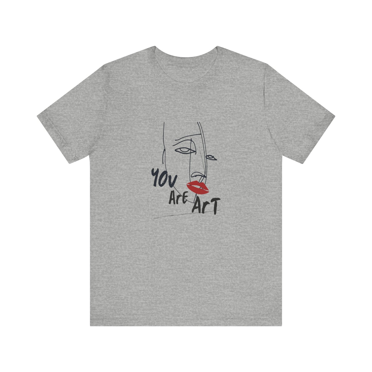 Artistic Expression Unisex Tee - You Are Art, Creative Gift, Casual Wear, Modern Design, Art Lover's Shirt