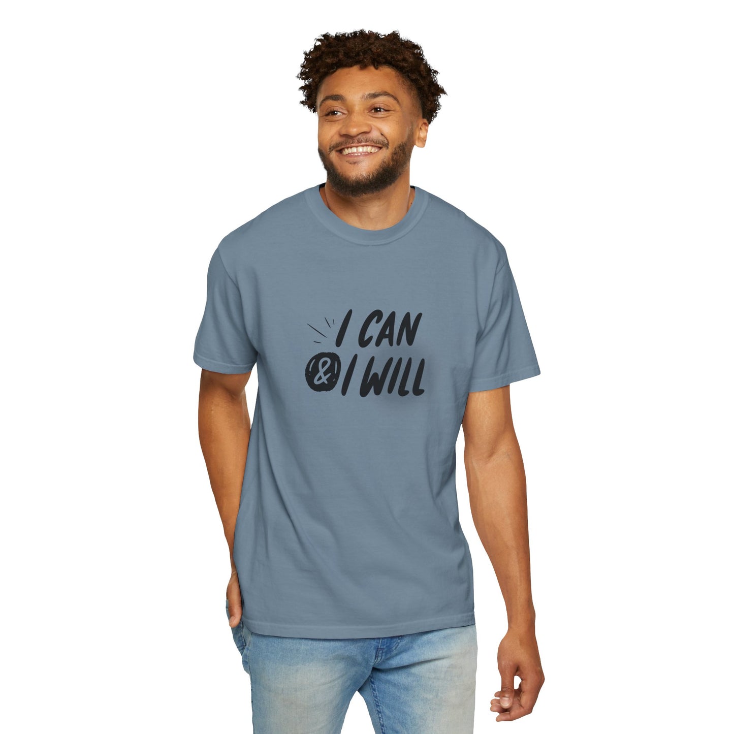 I Can & I Will Motivational T-Shirt - Unisex Graphic Tee