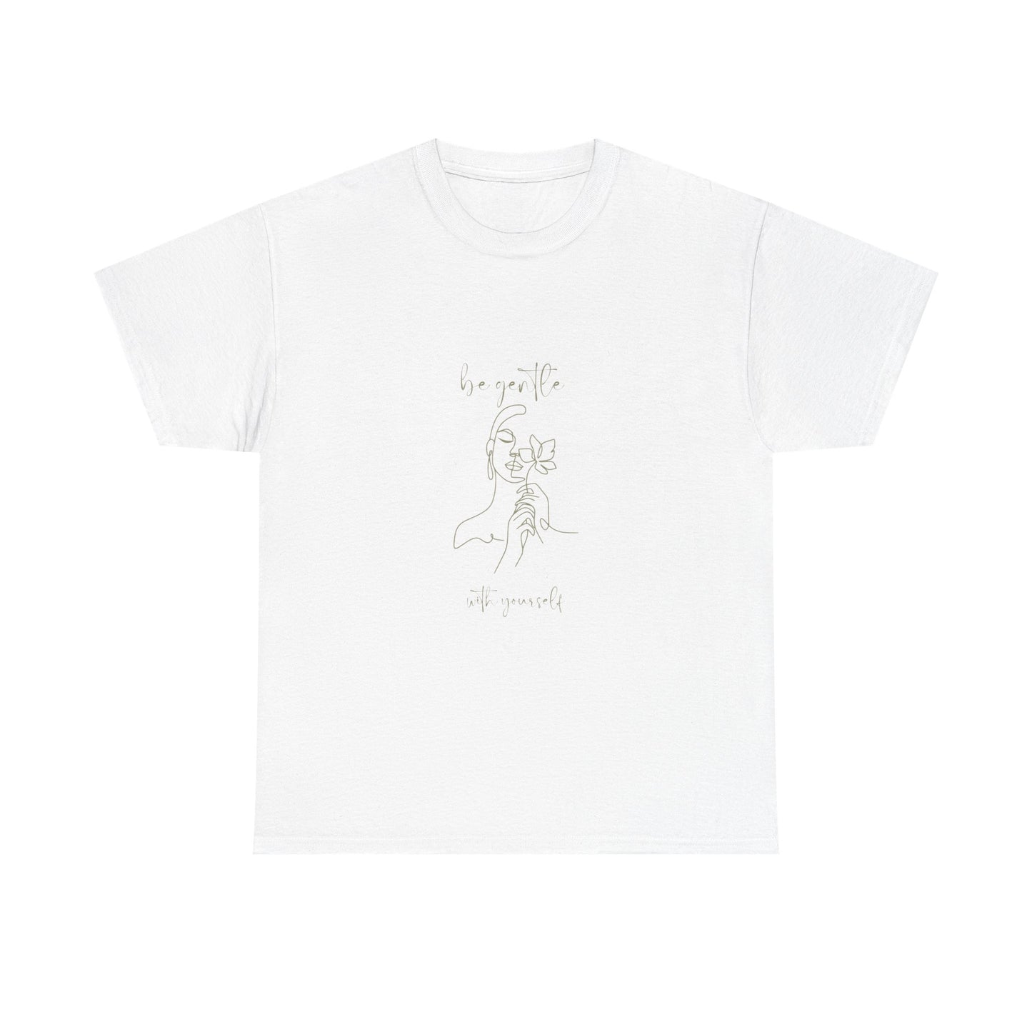 Be Gentle with Yourself - Unisex Heavy Cotton Tee, Cute Graphic Tee, 100% Cotton Ethically Grown and Harvested