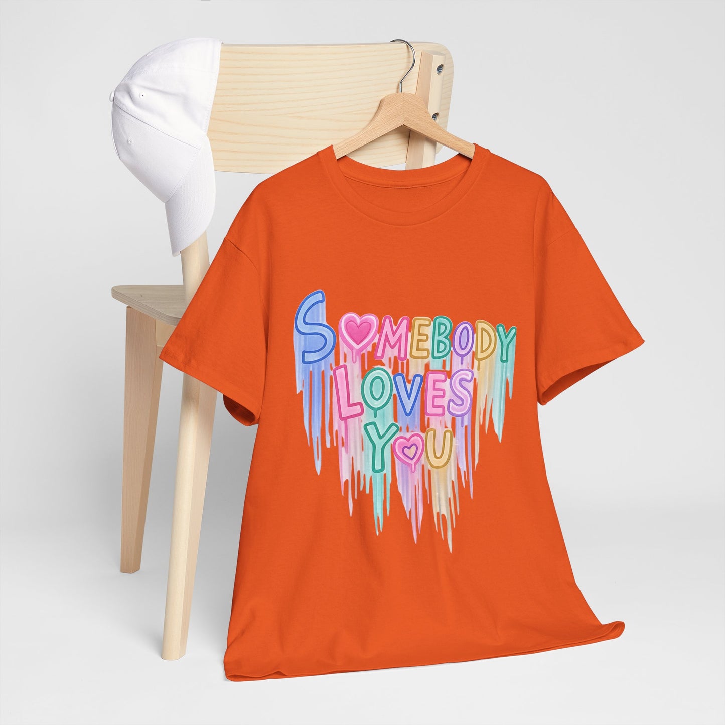 Somebody Loves You T‑Shirt — Colorful Drip Heart Message Tee