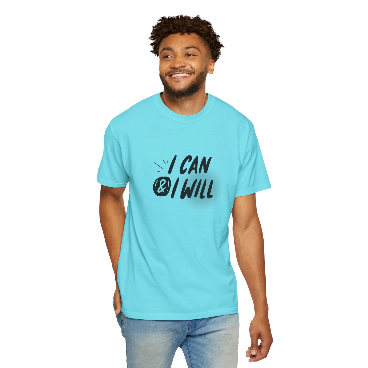 I Can & I Will Motivational T-Shirt - Unisex Graphic Tee