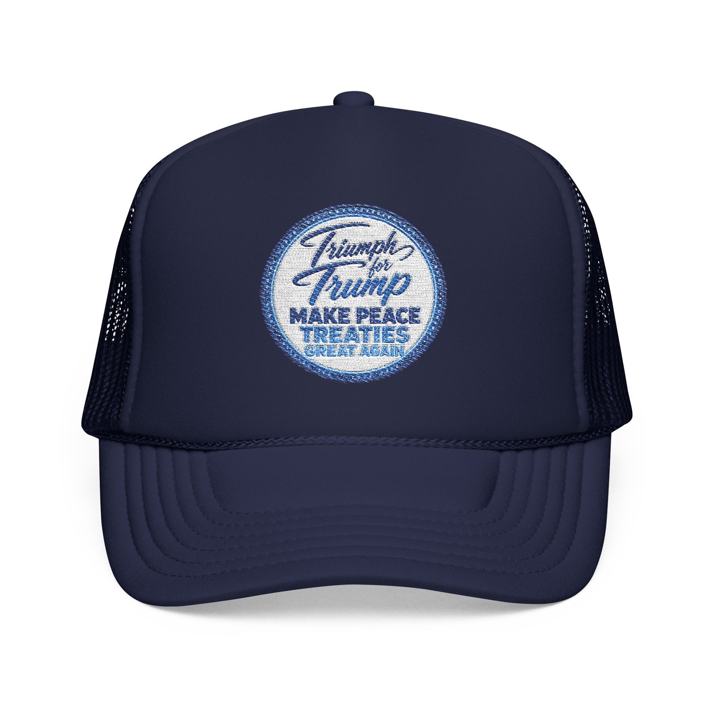 Navy blue trucker hat with a circular logo and text on a white background blue foam trucker hat featuring a vintage embroidered-style "Triumph for Trump – Make Peace Treaties Great Again" campaign patch on a unisex mesh baseball cap.