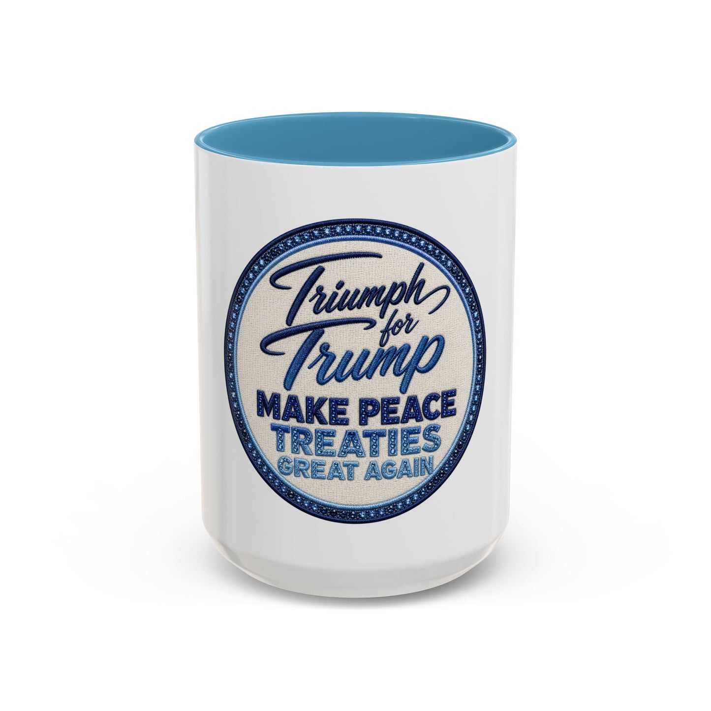 Make Peace Treaties Mug — "Triumph for Trump" Political Coffee Cup (11/15oz)