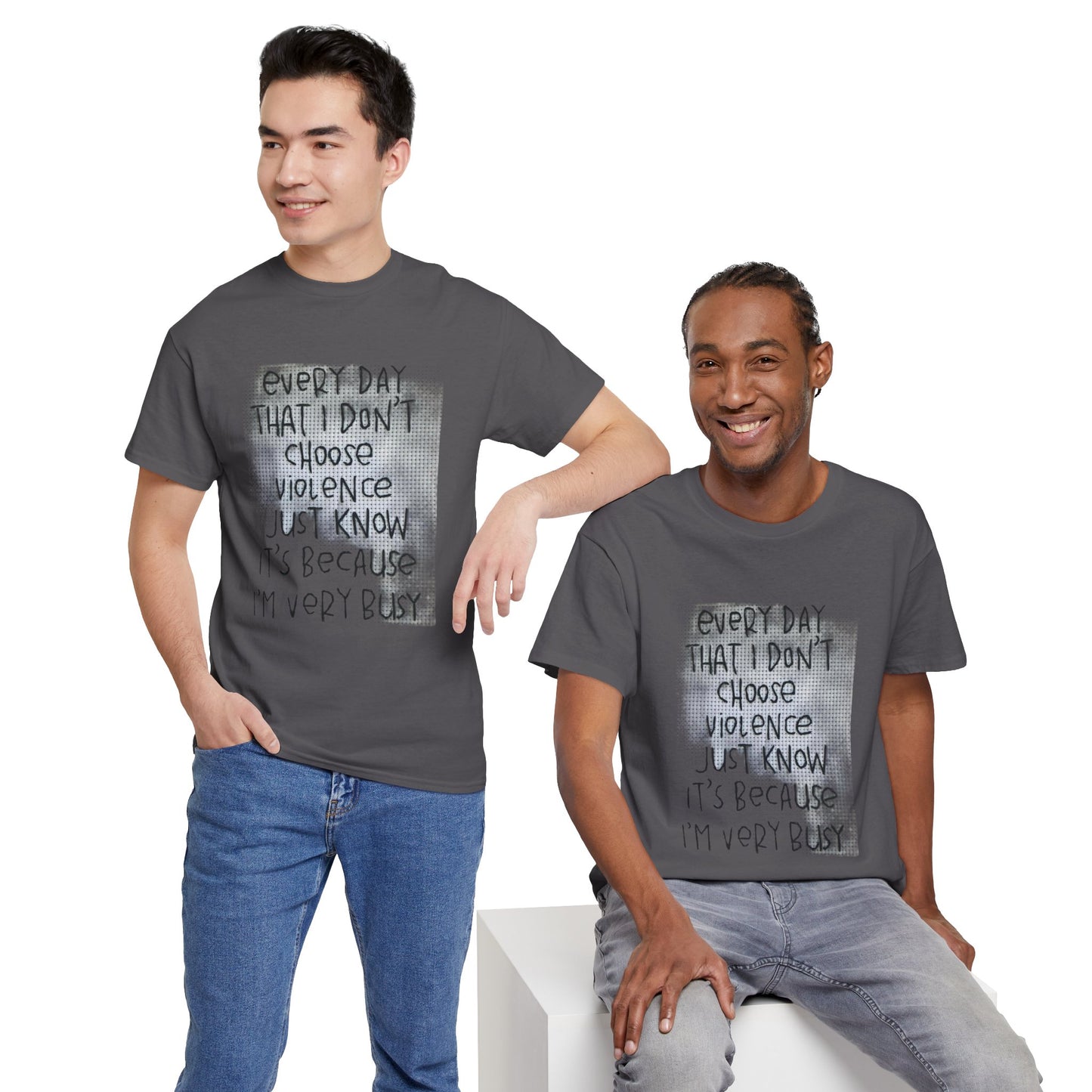 Inspirational Quote Unisex Tee - "Every Day That I Don't Choose Violence" Message, Casual Wear, Gift for Friends, Motivational