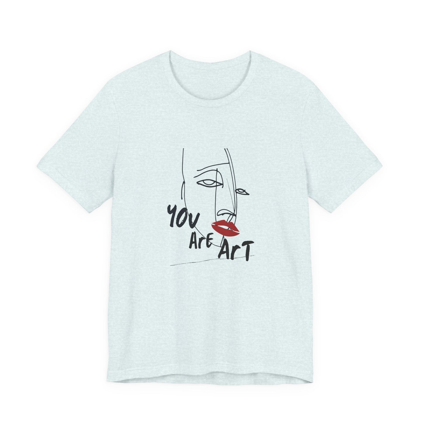 Artistic Expression Unisex Tee - You Are Art, Creative Gift, Casual Wear, Modern Design, Art Lover's Shirt