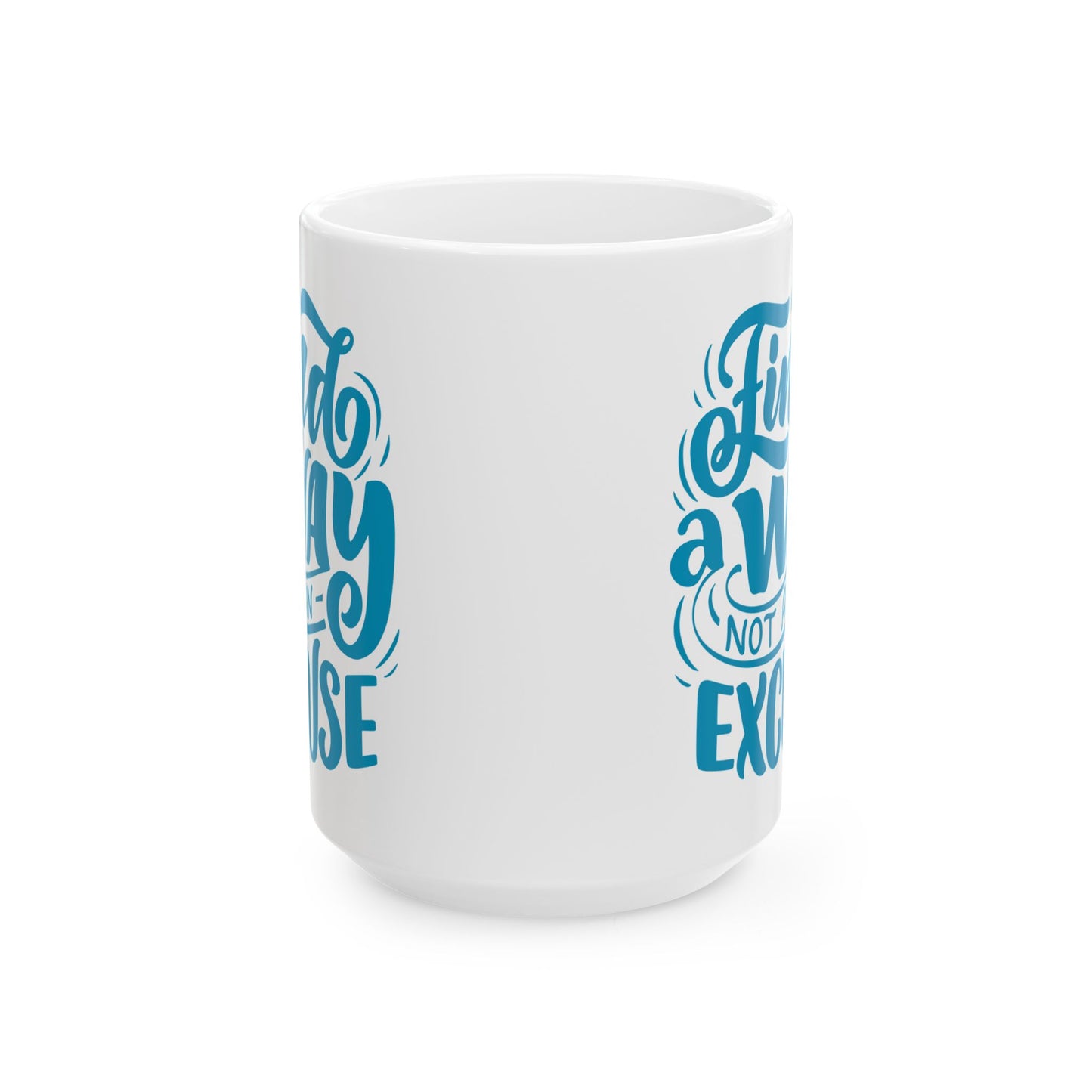 Inspirational Ceramic Mug - Find a Way Not an Excuse, Motivational Coffee Cup, Gift for Students, Home Office Decor, Birthday Gift, [...]
