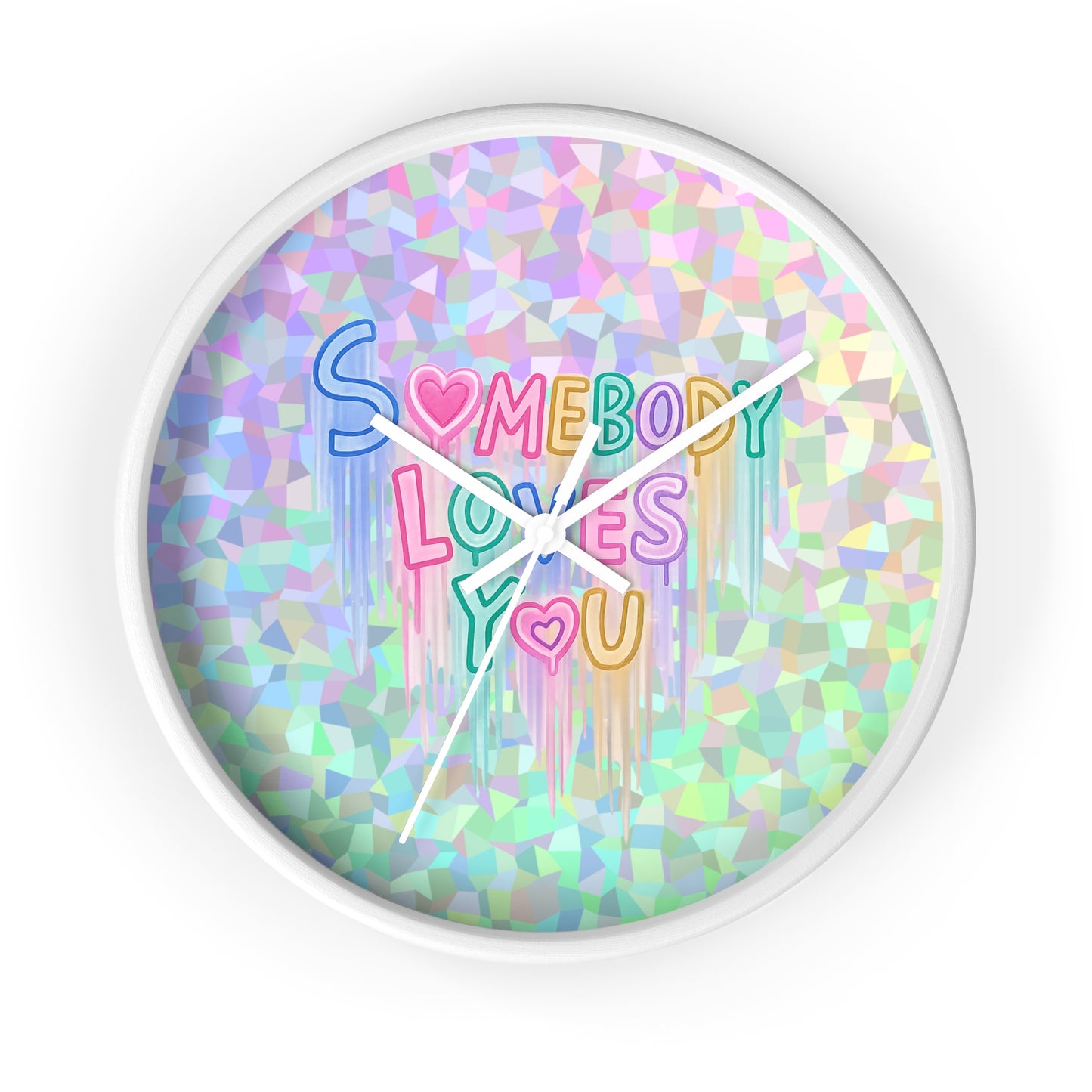 Somebody Loves You Wall Clock — Holographic Pastel Heart Message Clock