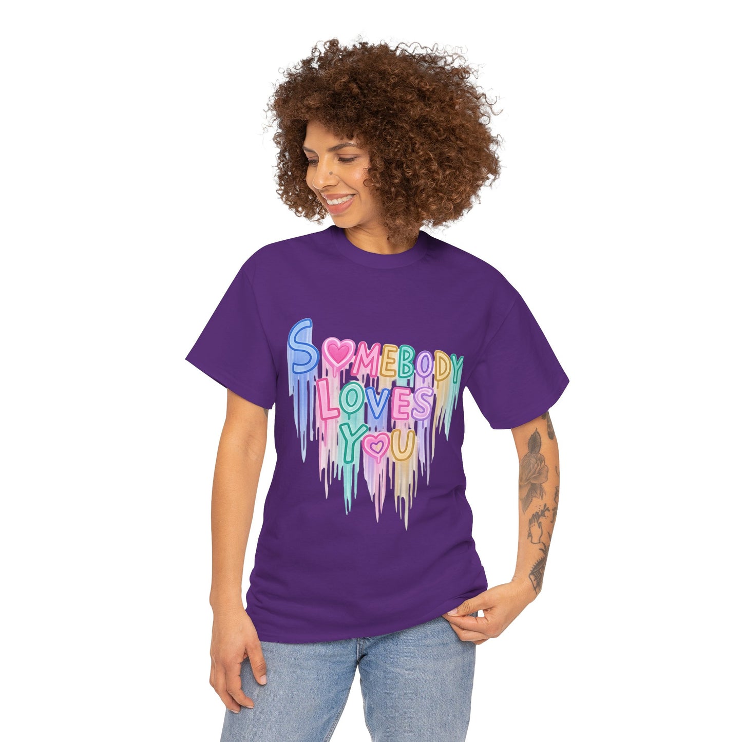 Somebody Loves You T‑Shirt — Colorful Drip Heart Message Tee