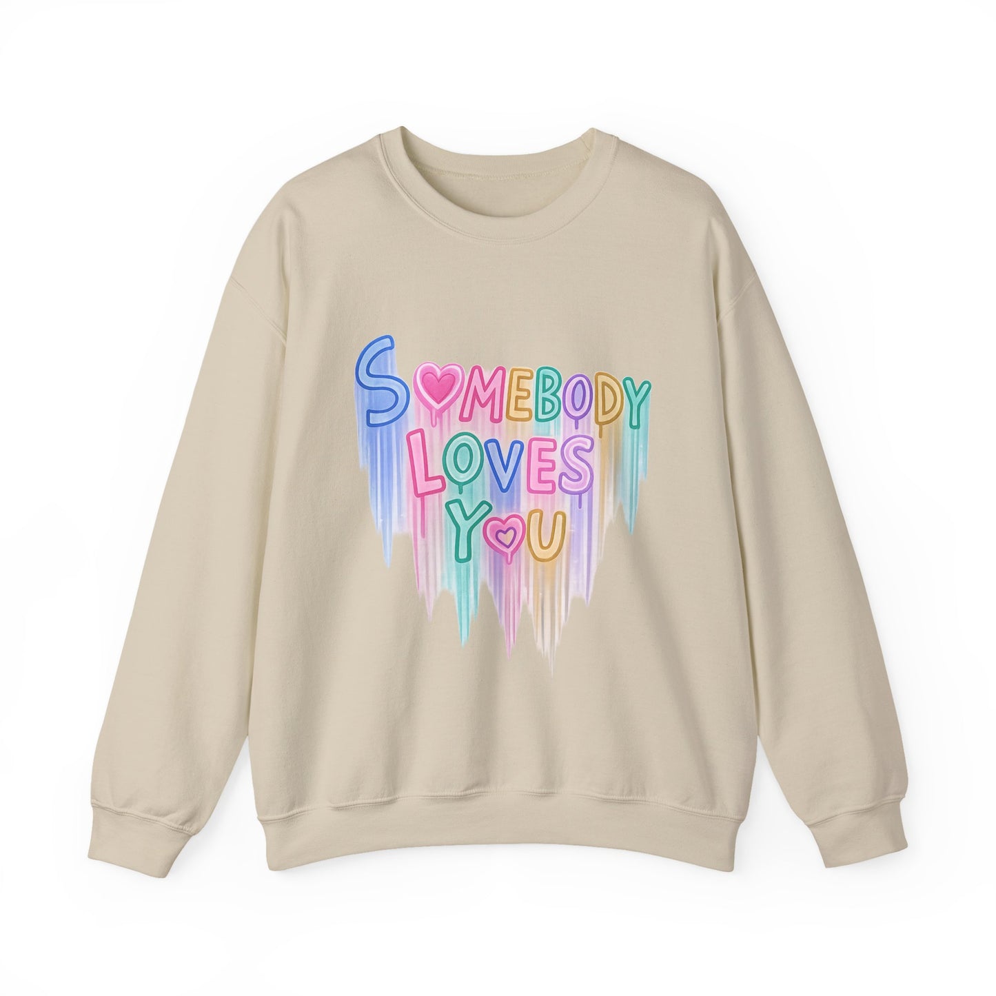 Somebody Loves You Crewneck Sweatshirt — Pastel Drip Love Graphic