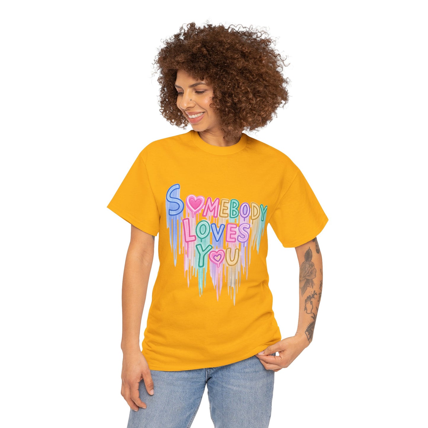 Somebody Loves You T‑Shirt — Colorful Drip Heart Message Tee