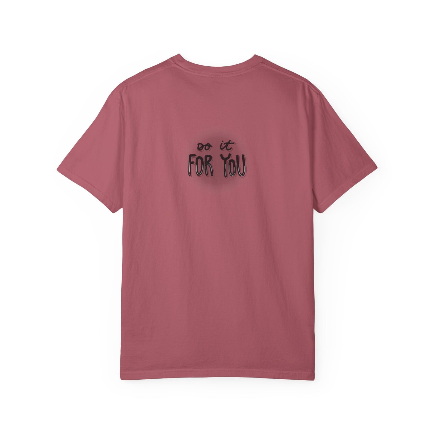 Motivational T-Shirt, Inspirational Tee, Empowering Apparel, Gift for Friends, Unisex Casual Wear, Everyday Motivation