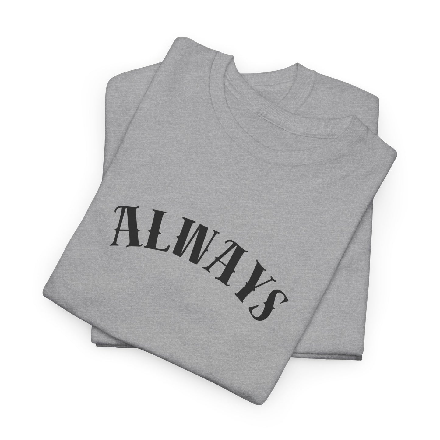 Always Humble Hustle Tee, Motivational T-Shirt, Casual Unisex Cotton Tee, Gift for Entrepreneurs, Inspirational Fashion, Summer Essentials