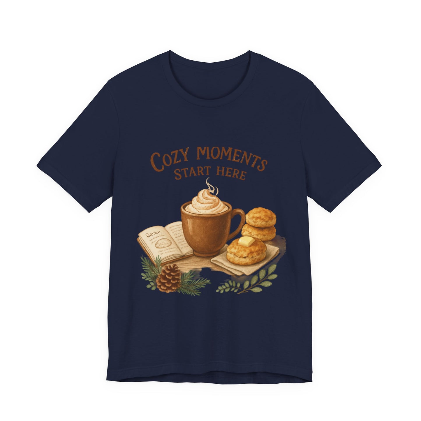 Cozy Moments Start Here Seasonal Tee