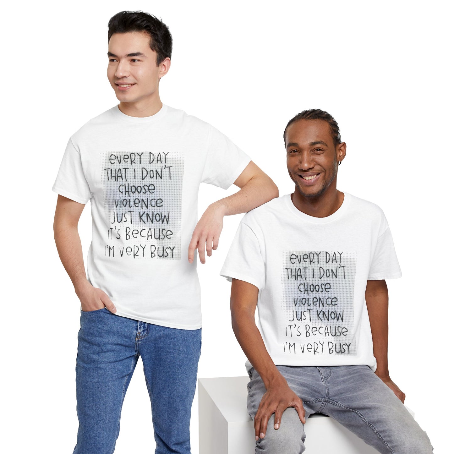 Inspirational Quote Unisex Tee - "Every Day That I Don't Choose Violence" Message, Casual Wear, Gift for Friends, Motivational