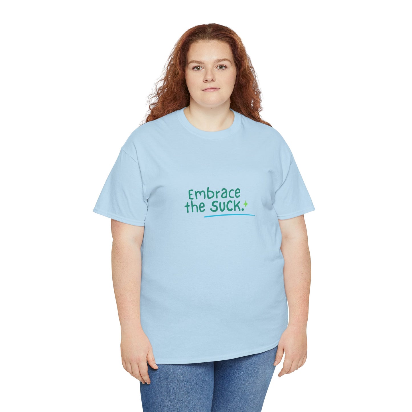 Unisex Heavy Cotton Tee - Embrace the Suck, Casual Tee, Motivational Shirt, Gift for Him/Her, Everyday Wear, Inspirational Apparel