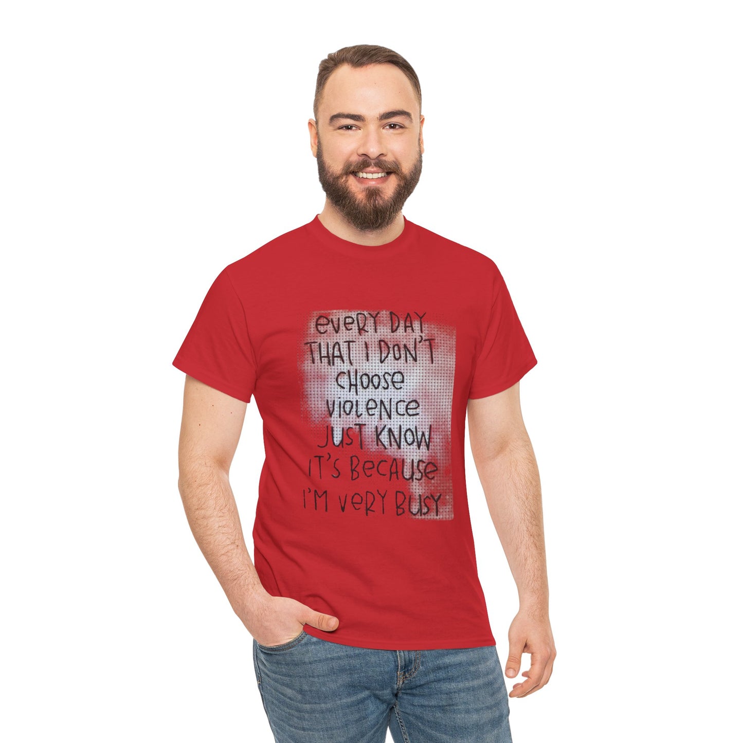 Inspirational Quote Unisex Tee - "Every Day That I Don't Choose Violence" Message, Casual Wear, Gift for Friends, Motivational