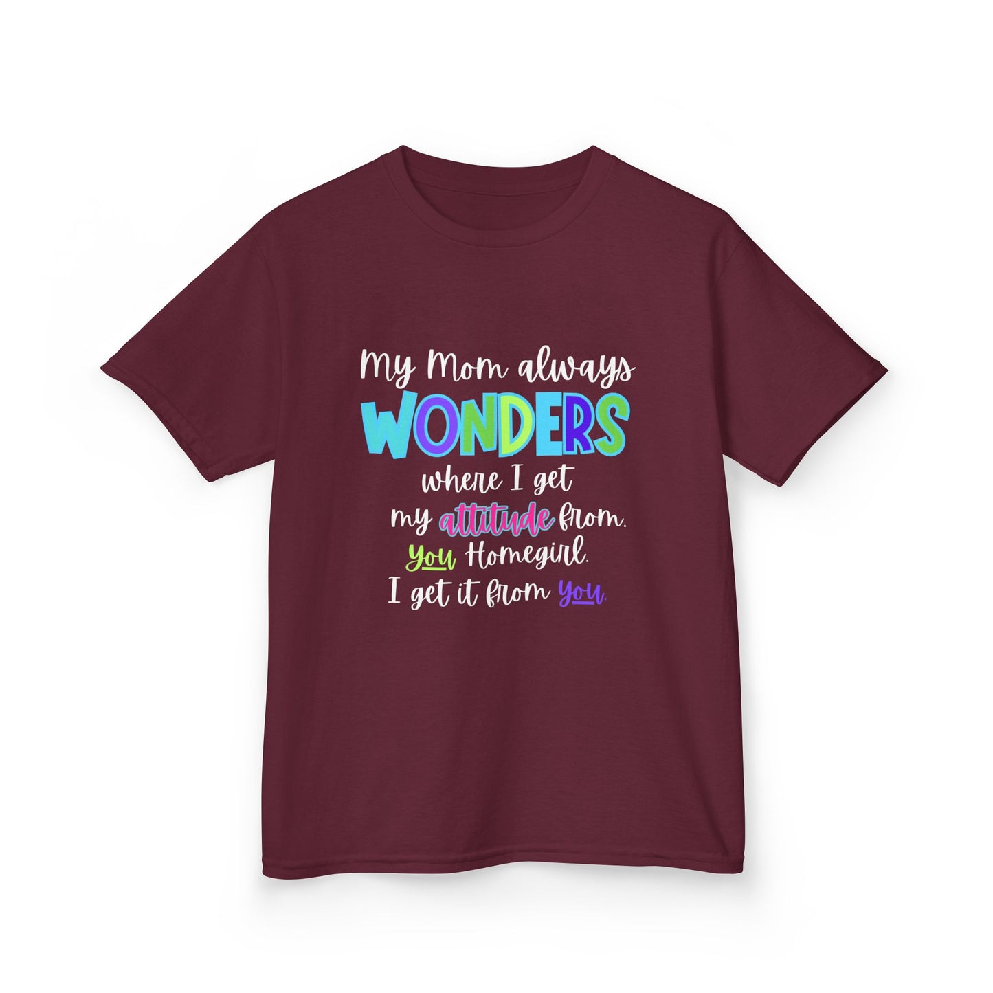 Colorful Kids Tee: 'My Mom Wonders Where I Get My Attitude From' | Fun Gift for Birthdays, Holidays, Everyday Wear, Unique Kids Apparel