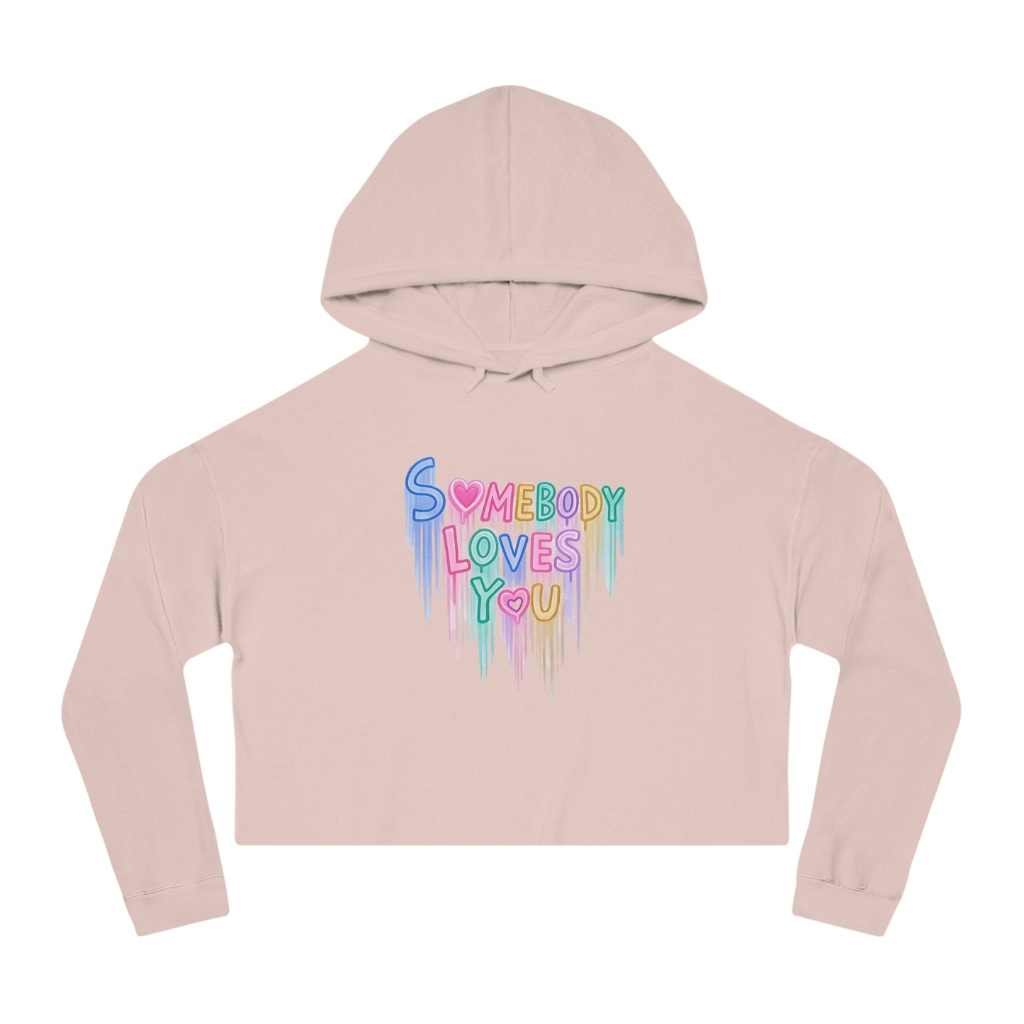 Cropped Hoodie - "Somebody Loves You" Colorful Drip Heart Design