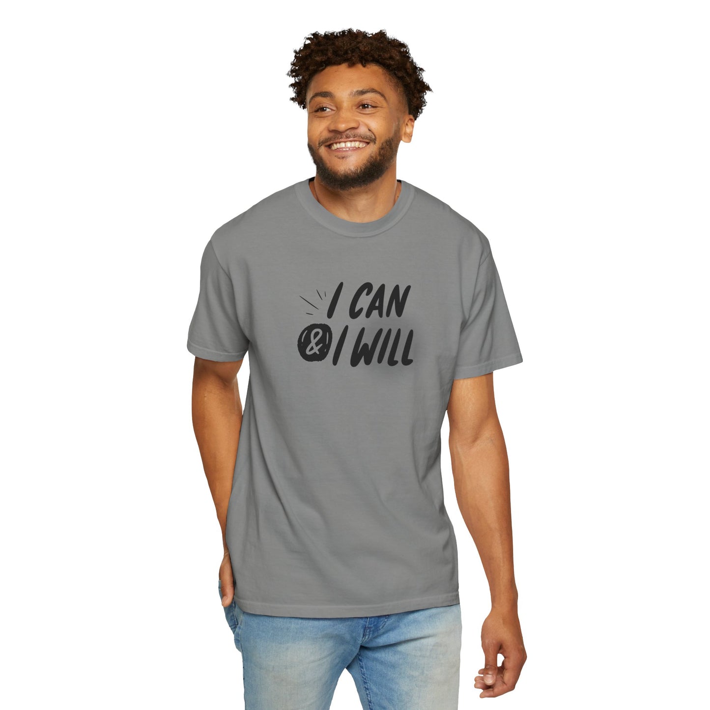 Motivational T-Shirt - Unisex Garment-Dyed Tee, Inspiring Quote, Gift for Friends, Workout Gear, Positive Affirmation Apparel