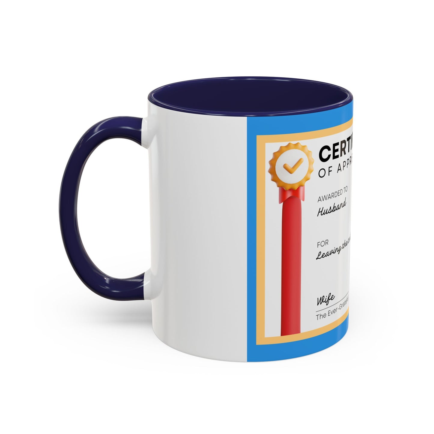 Appreciation Coffee Mug, Leave the Toilet Seat Down, Perfect Gift for Husband, Funny Mug, Award Mug, Cute Office Mug, 11oz & 15oz Options, Motivational Mug