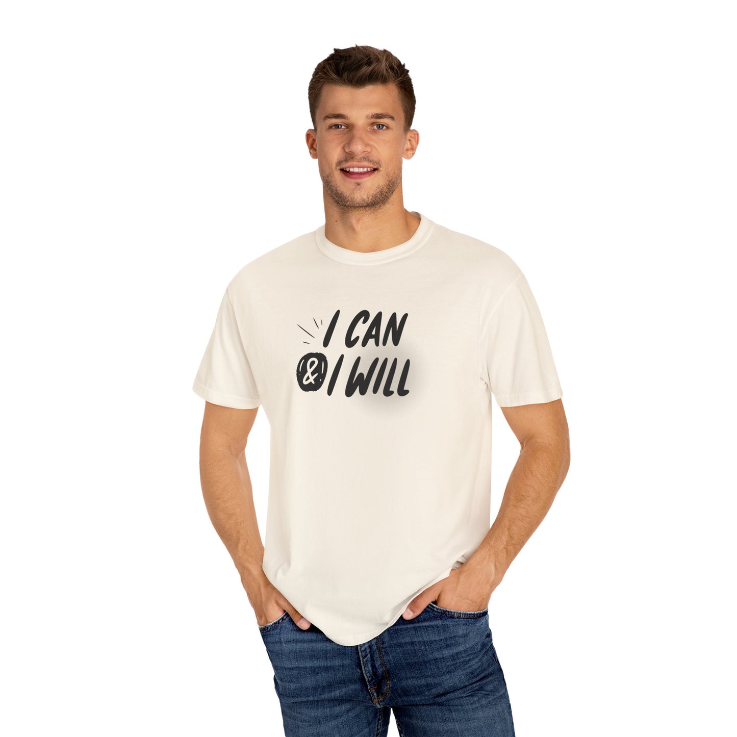 Motivational T-Shirt - Unisex Garment-Dyed Tee, Inspiring Quote, Gift for Friends, Workout Gear, Positive Affirmation Apparel