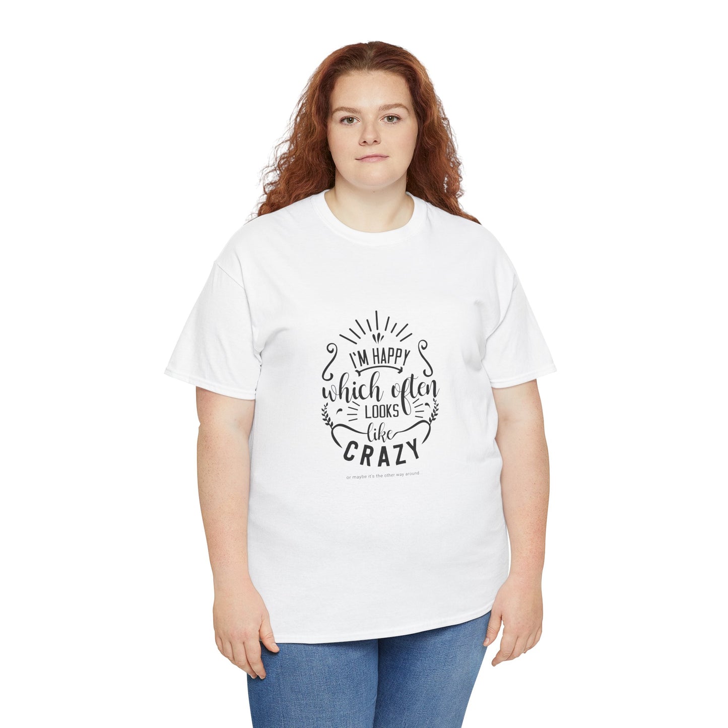 Happy Life or Crazy Unisex Cotton Tee - Perfect for Everyday Wear, Gift, Casual Style, Festival, and Celebrations