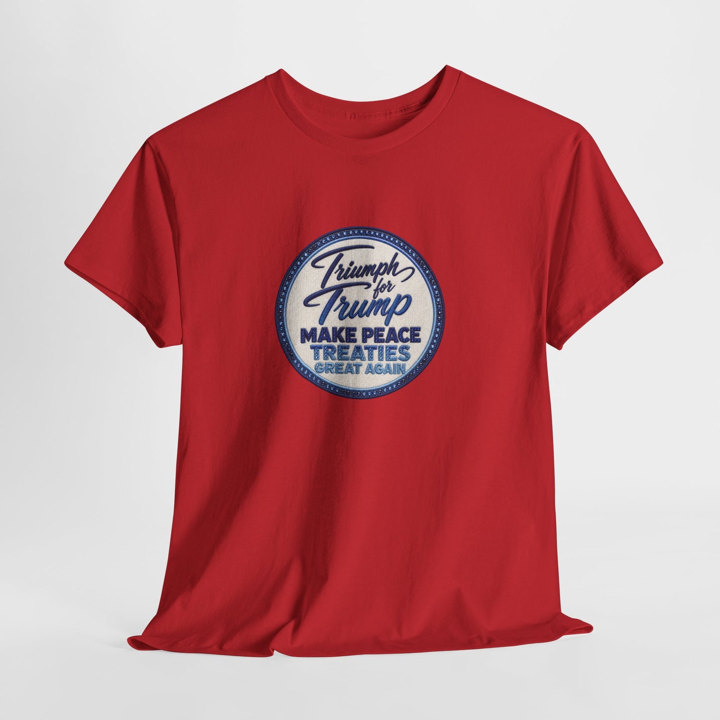 "Make Peace Treaties Great Again" Embroidery Badge Pattern T-Shirt - MADE TO ORDER ✨ CUSTOMIZABLE WITHIN REASON