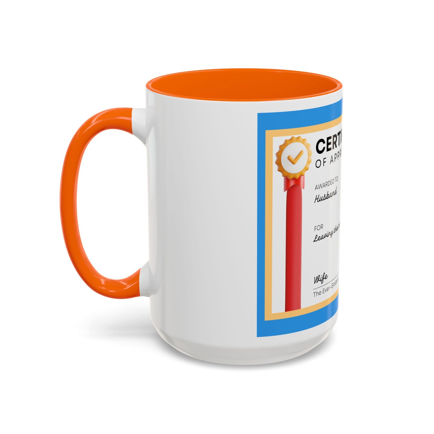 Appreciation Coffee Mug, Leave the Toilet Seat Down, Perfect Gift for Husband, Funny Mug, Award Mug, Cute Office Mug, 11oz & 15oz Options, Motivational Mug