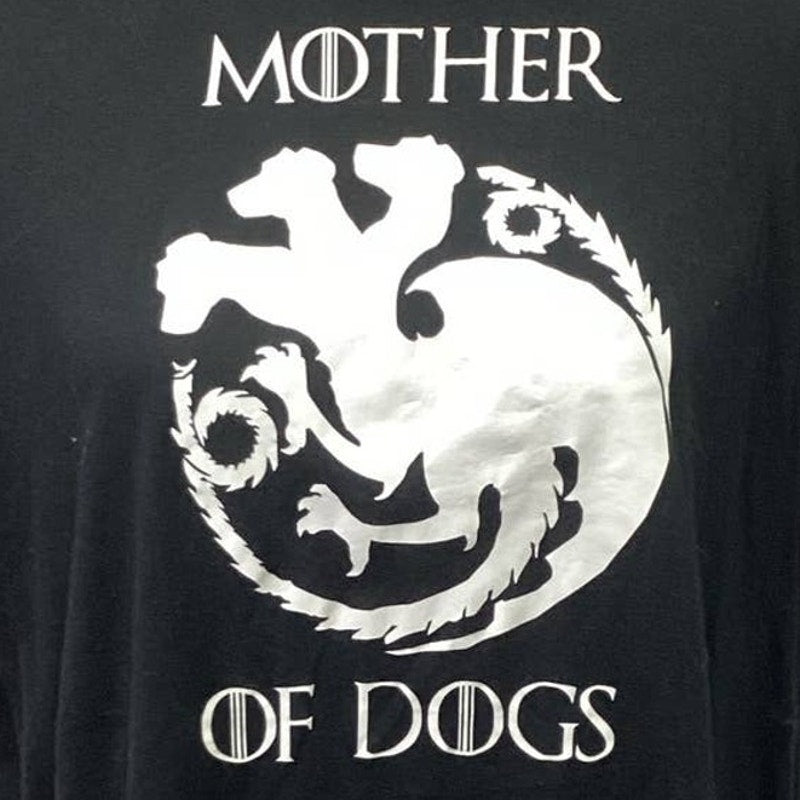 Mother of Dogs XL Game of Thrones Inspired Short Sleeve 100% Cotton Tee Shirt