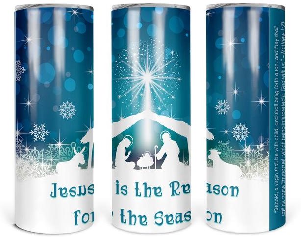 Jesus is the Reason for the Season 20 oz Skinny Tumbler