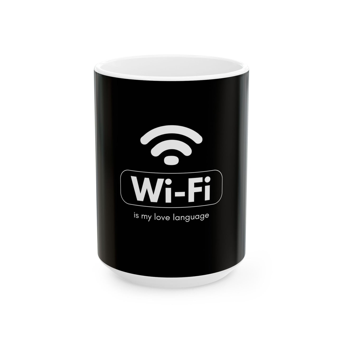 Wi-Fi is My Love Language Mug | Funny Coffee Cup, Geek Gift, Home Decor, Office Mug, Gift for Tech Lovers