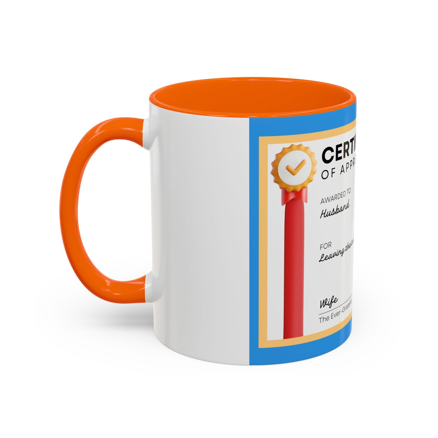 Appreciation Coffee Mug, Leave the Toilet Seat Down, Perfect Gift for Husband, Funny Mug, Award Mug, Cute Office Mug, 11oz & 15oz Options, Motivational Mug