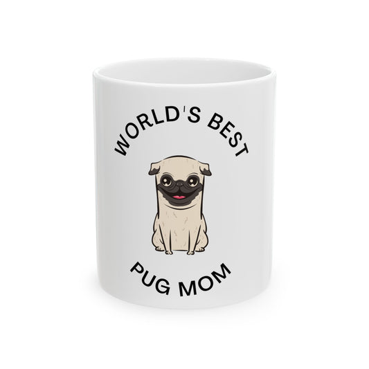 World's Best Pug Mom Mug, Funny Ceramic Coffee Cup, Pet Lover Gift, Dog Mom Present, Cute Pug Merchandise, Gift for Dog Lovers