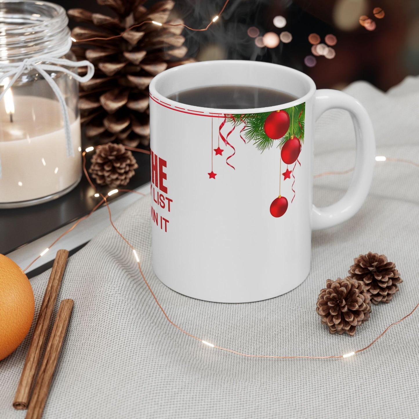 Christmas Ceramic Mug - On the Naughty List & Loving it Holiday Ornaments Mug, Perfect Gift for Coffee Lovers, Hot Chocolate, Holiday Parties, Xmas Decor