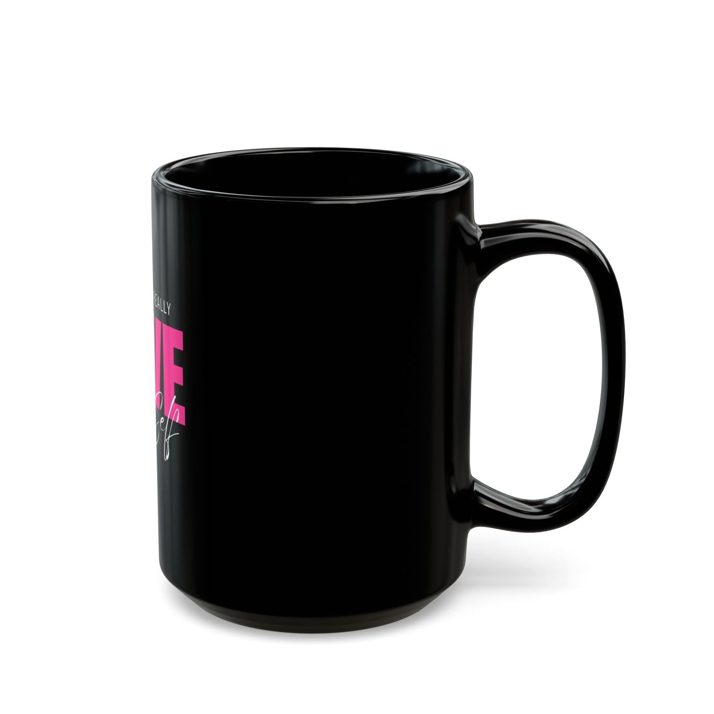 Self-Love Black Mug - Coffee Cup, Gift for Mom, Self-Care, Motivational, Daily Affirmation, Empowerment
