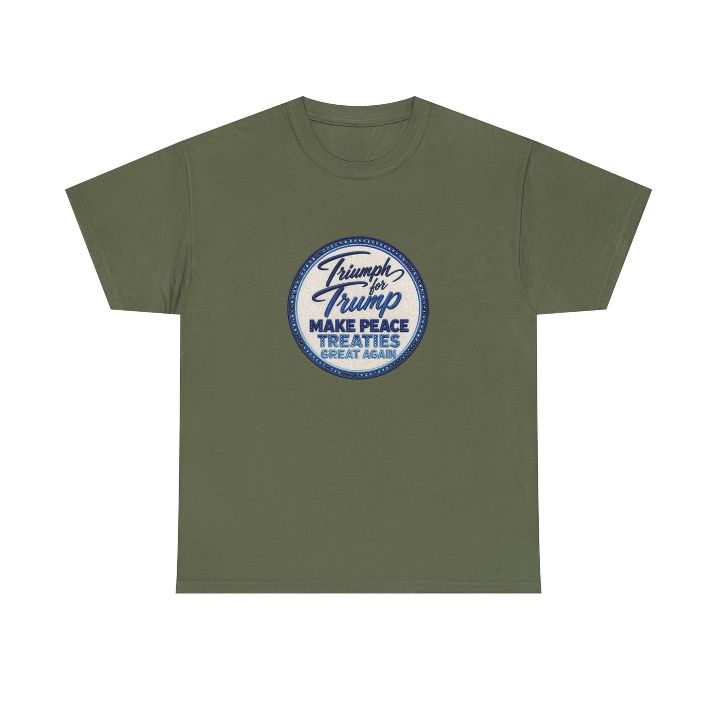 "Make Peace Treaties Great Again" Embroidery Badge Pattern T-Shirt - MADE TO ORDER ✨ CUSTOMIZABLE WITHIN REASON