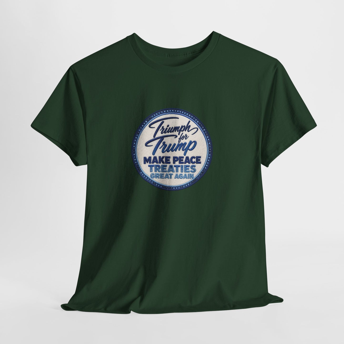 "Make Peace Treaties Great Again" Embroidery Badge Pattern T-Shirt - MADE TO ORDER ✨ CUSTOMIZABLE WITHIN REASON