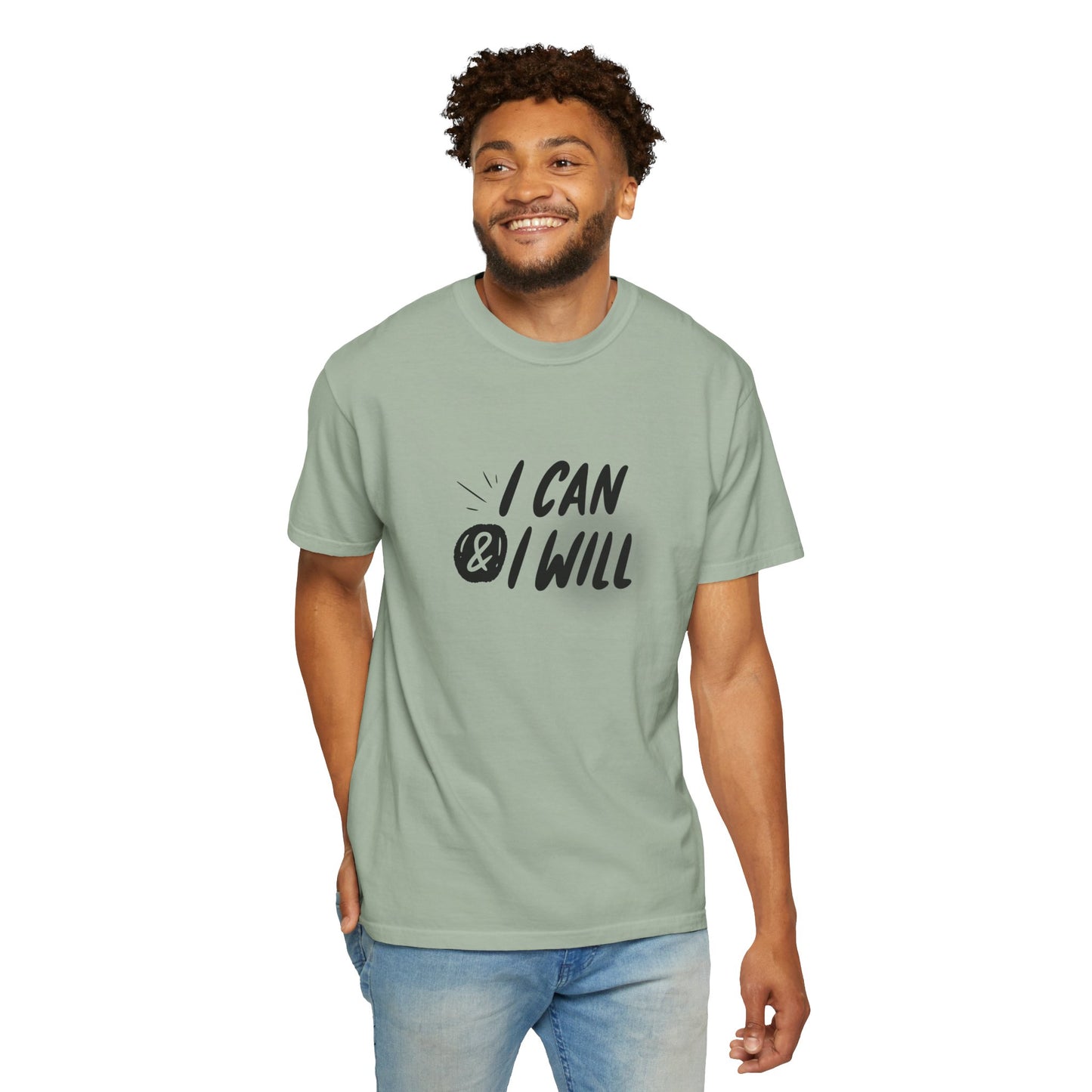I Can & I Will Motivational T-Shirt - Unisex Graphic Tee
