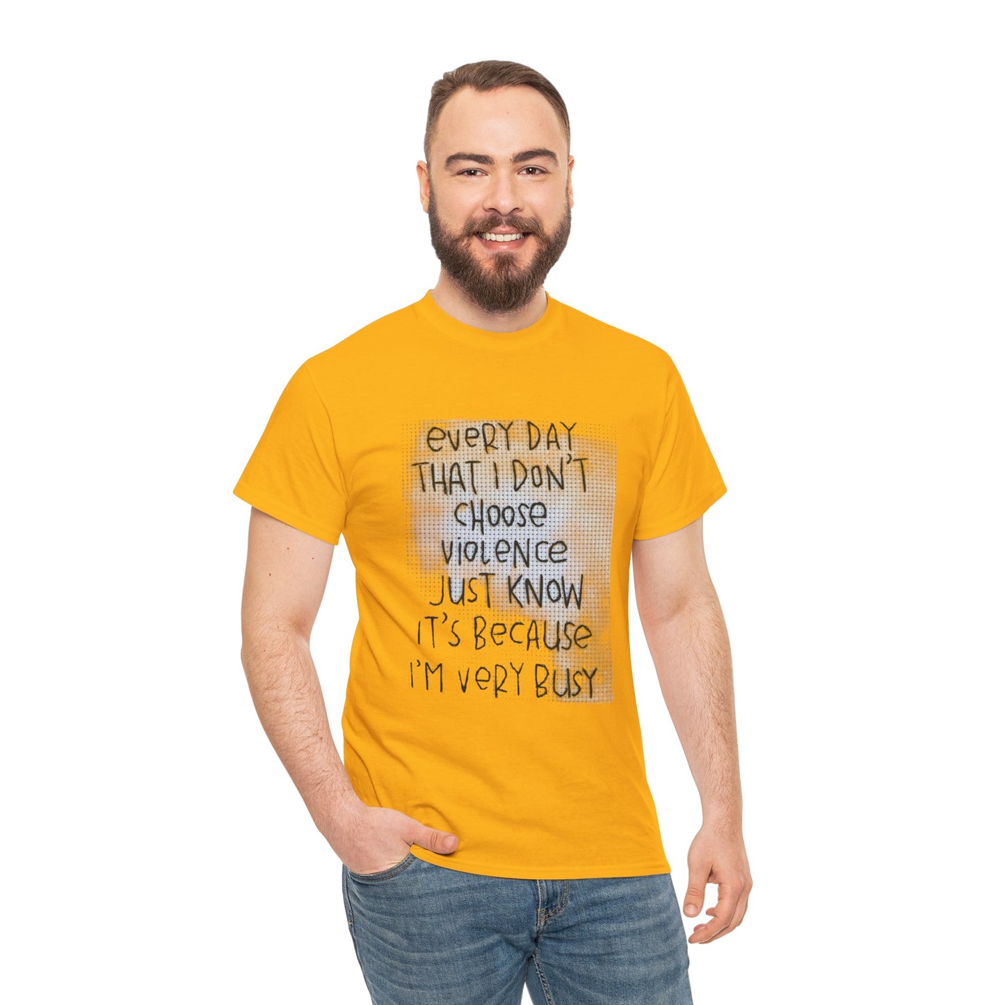 Inspirational Quote Unisex Tee - "Every Day That I Don't Choose Violence" Message, Casual Wear, Gift for Friends, Motivational