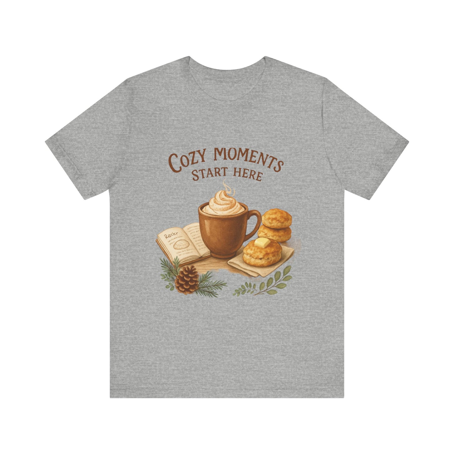 Cozy Moments Start Here Seasonal Tee