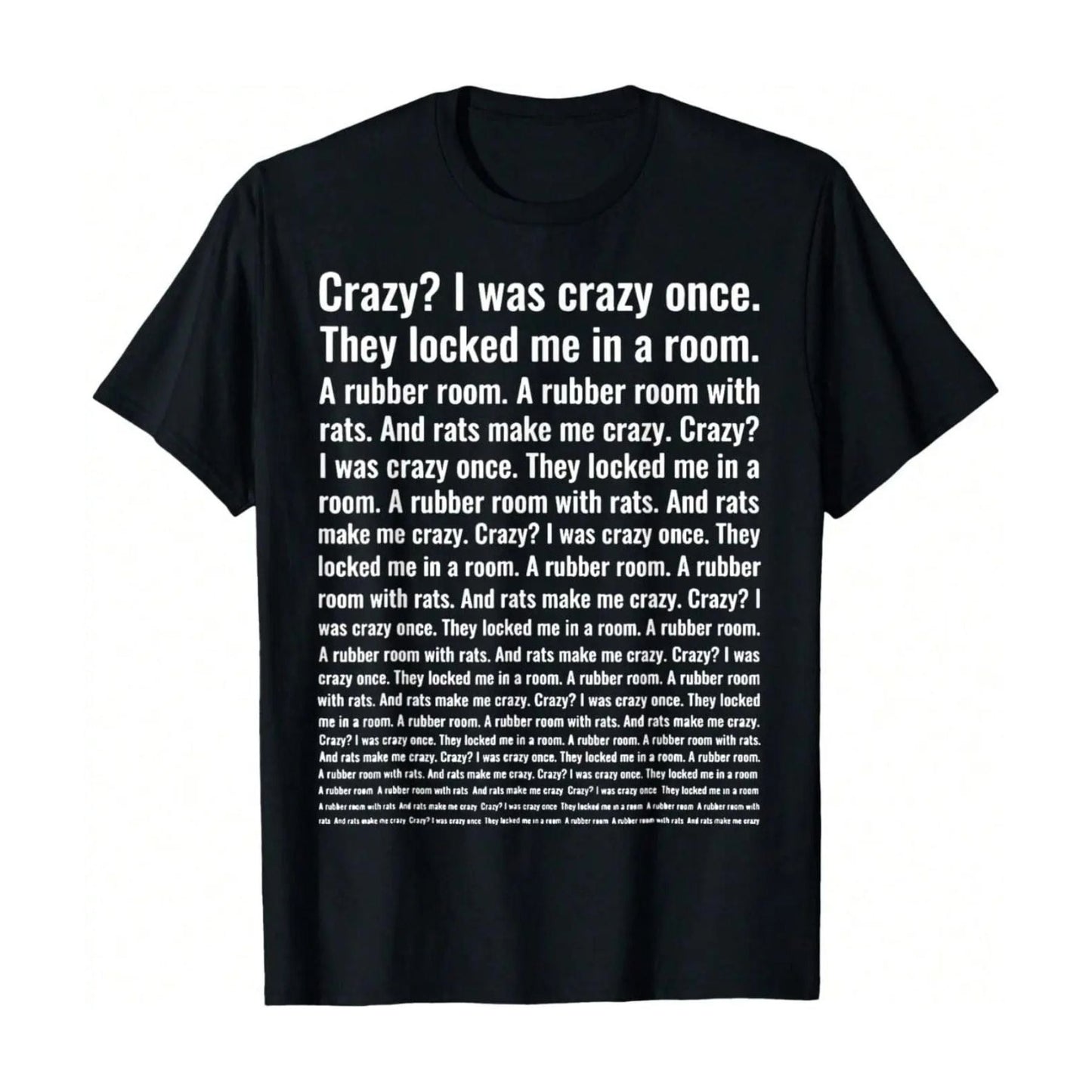 "Crazy? I Was Crazy Once." T-Shirt - Funny Trending Meme Tee, Internet Culture Apparel